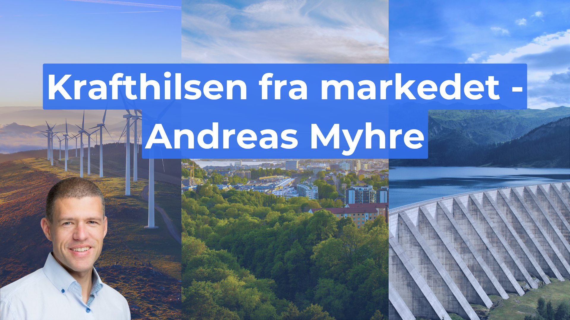 Krafthilsen fra markedet - Andreas Myhre